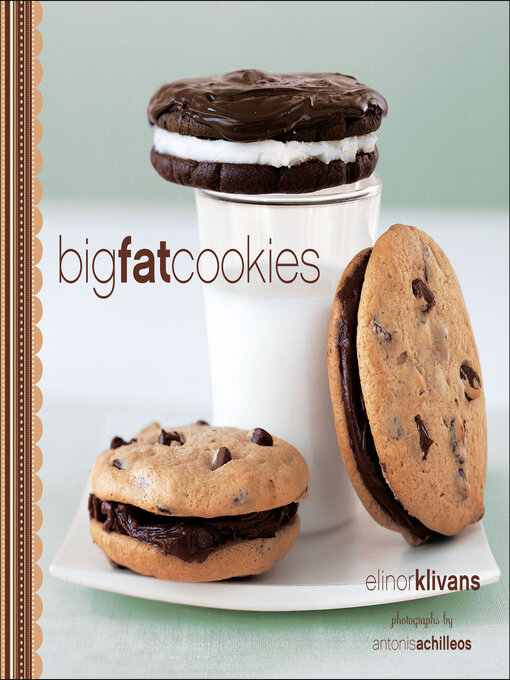 Title details for Big Fat Cookies by Elinor Klivans - Wait list